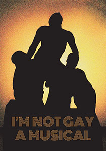 I'm Not Gay A Musical 《我不是同性恋：音乐剧》