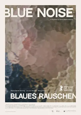 蓝噪音 Blaues Rauschen‎ (2022)